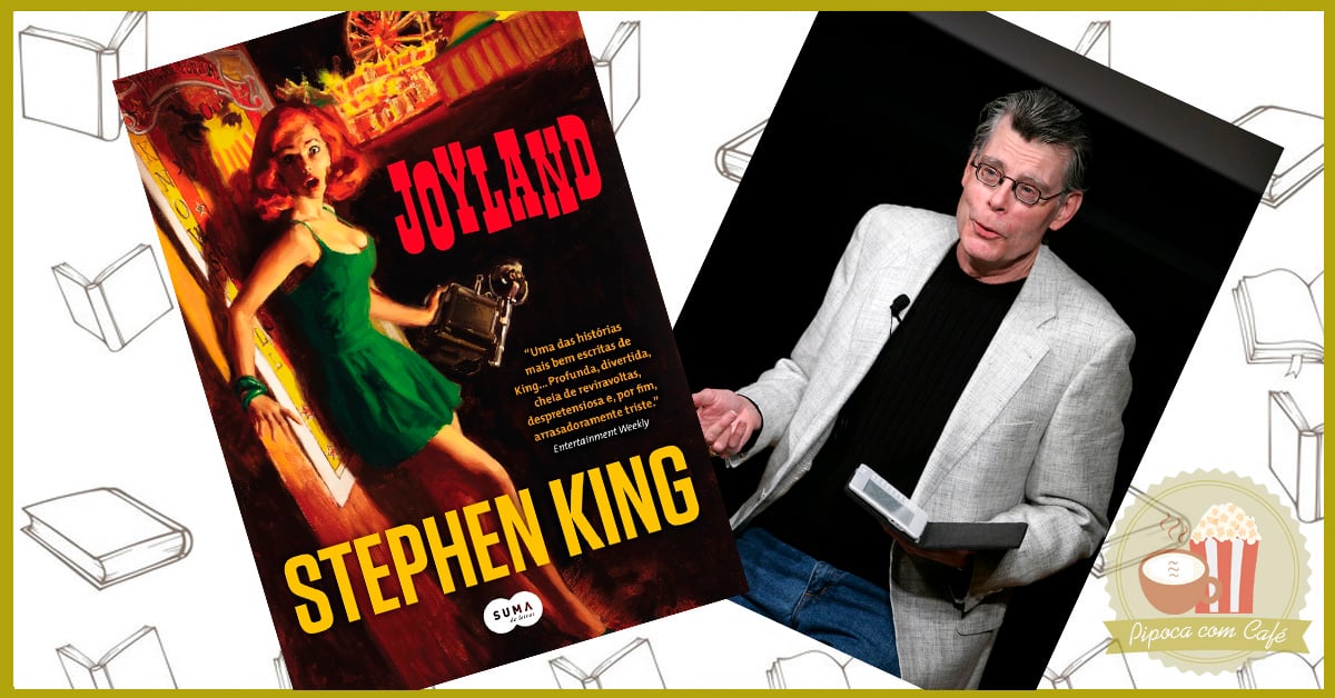 Joyland – Stephen King | Resenha de Livros