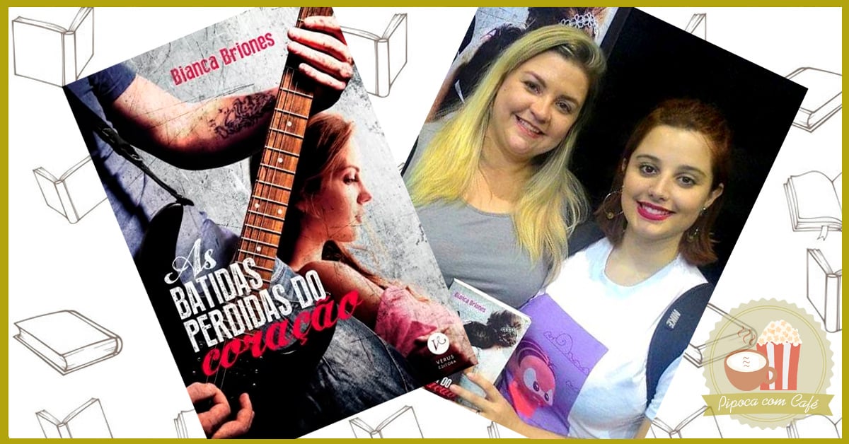 As Batidas Perdidas do Coração – Bianca Briones