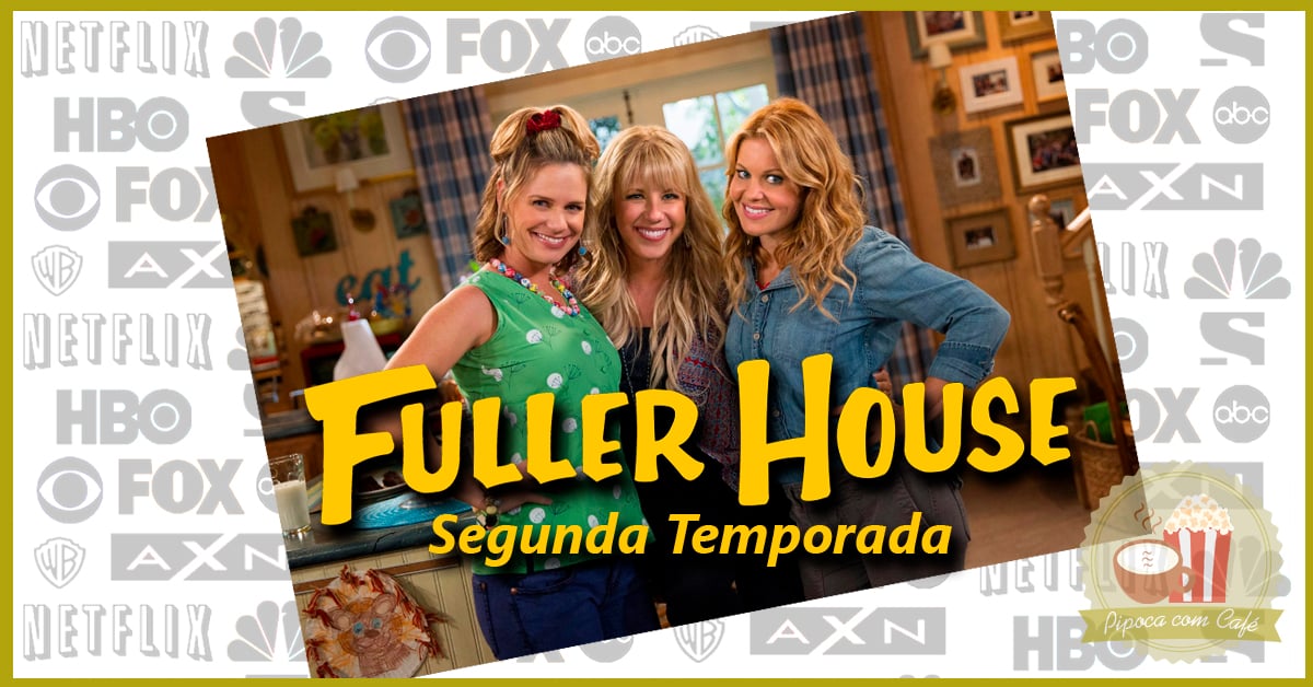 segunda temporada de fuller house, fuller house, full house, netflix