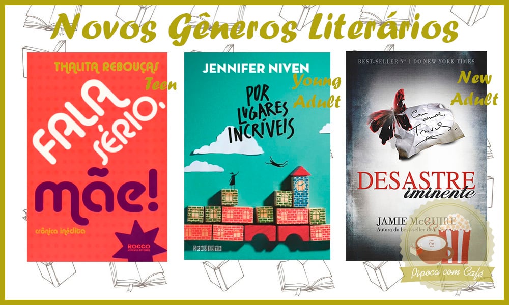 Novos Gêneros Literários e Meu Crush em New Adult