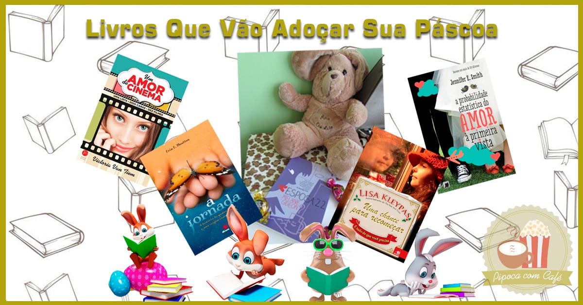 Livros Para Adoçar Sua Páscoa | Lista