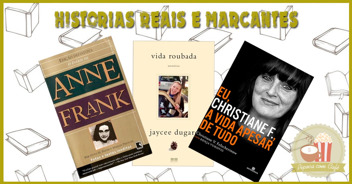 Livros com Histórias Reais e Marcantes | Lista