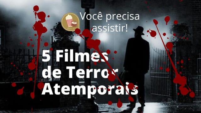 Filmes de terror atemporais | Lista